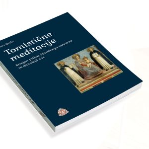 Tomistične meditacije (dr. Kerže)